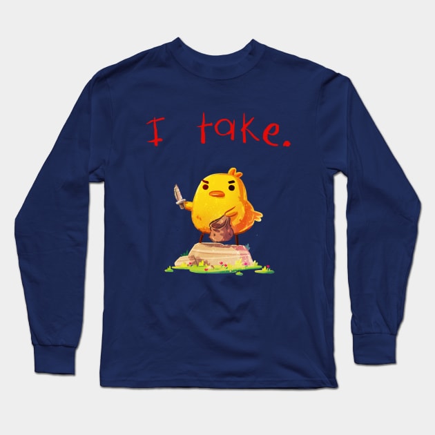 I take Long Sleeve T-Shirt by Extra Ordinary Comics